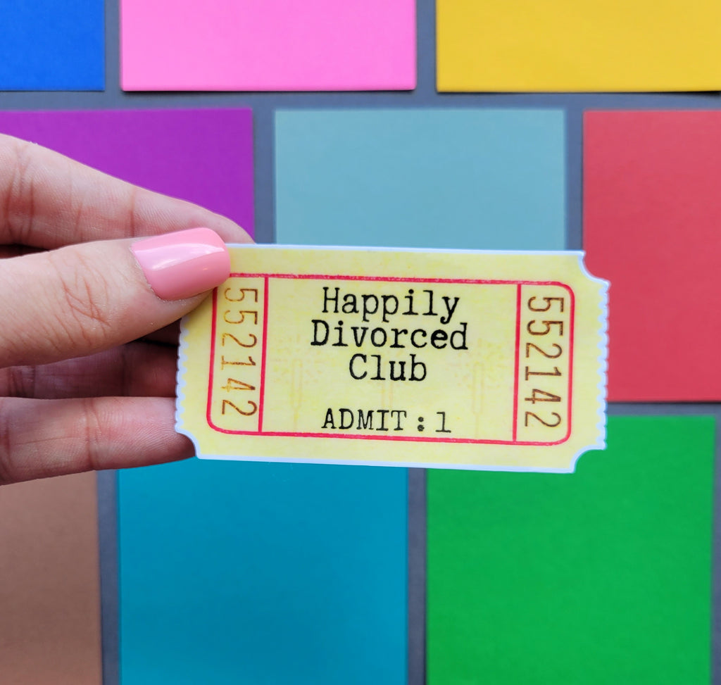 Happily Divorced Club Ticket