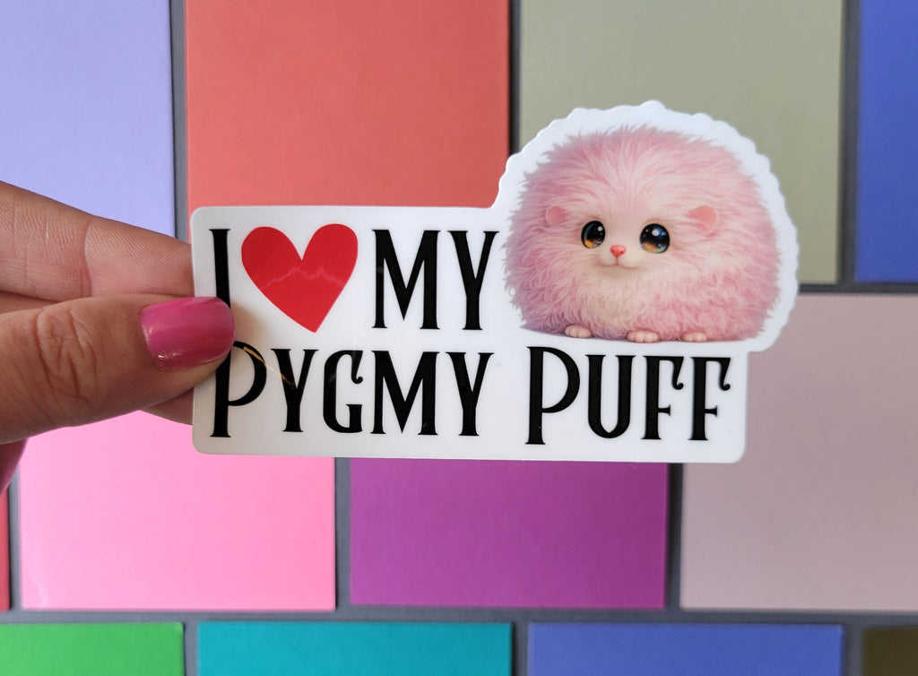 I Heart My Pygmy Puff